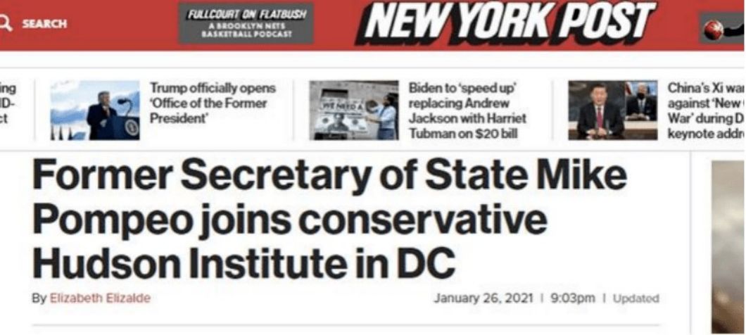 2021年1月26日，《纽约郵報》報導「前國務卿蓬佩奧加入保守派智庫哈德遜（Hudson）研究所」。